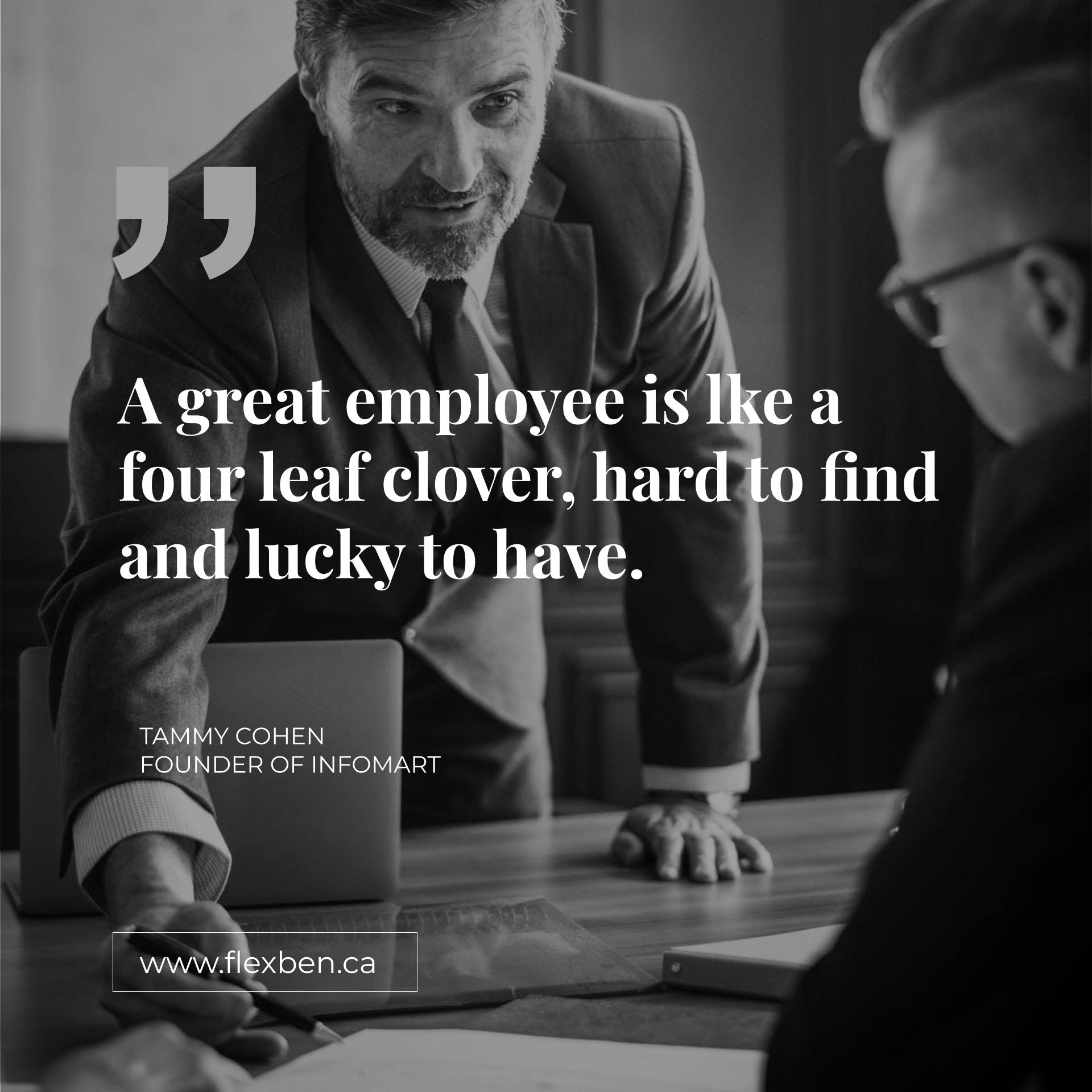 A Great Employee Is Like A Four Leaf Clover, Hard To Find And Lucky To Have