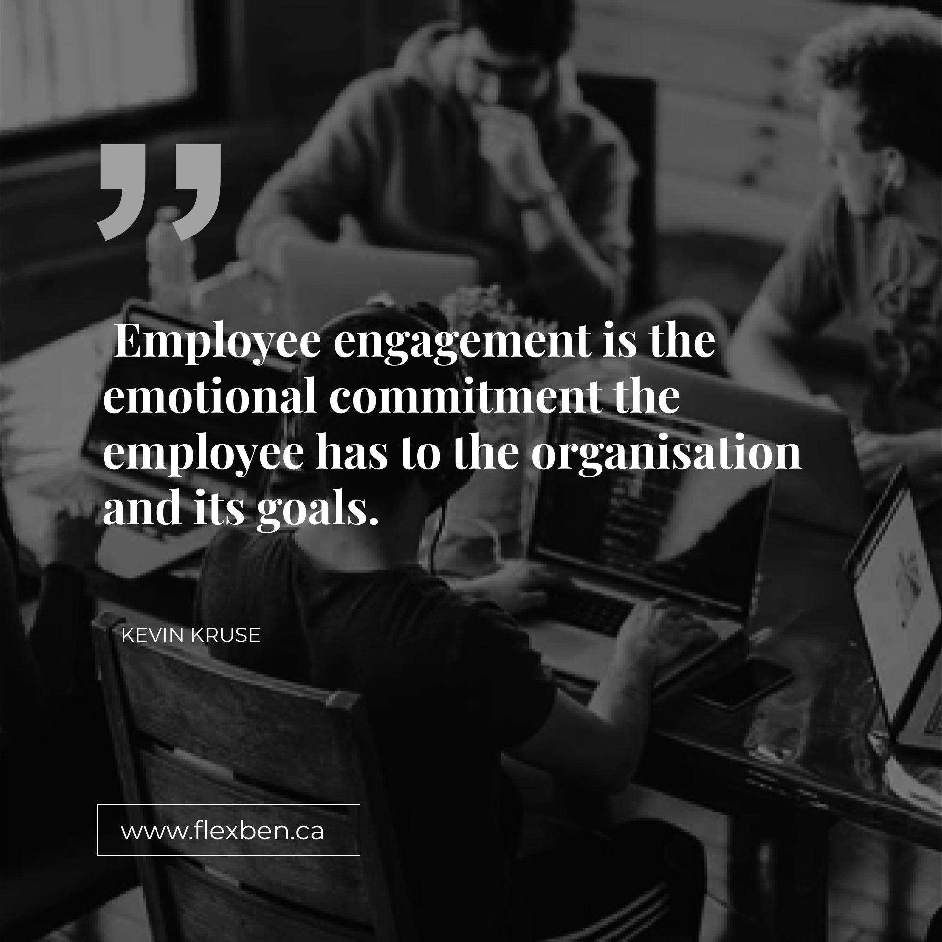 Engaged Employees Care About Their Work And Their Company